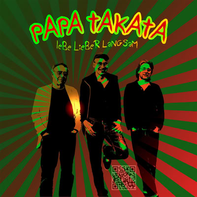 Papa Takata: Lebe lieber langsam (Album)