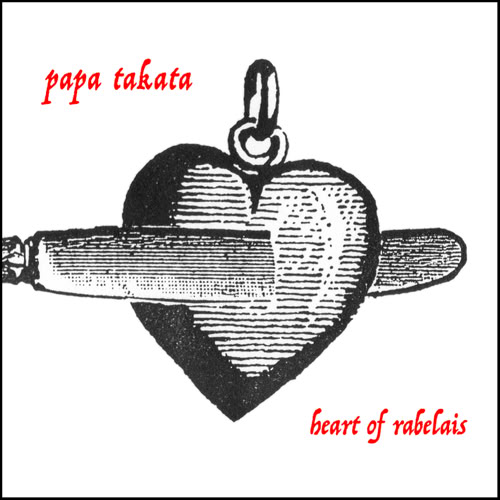 Papa Takata: Heart of Rabelais (album)