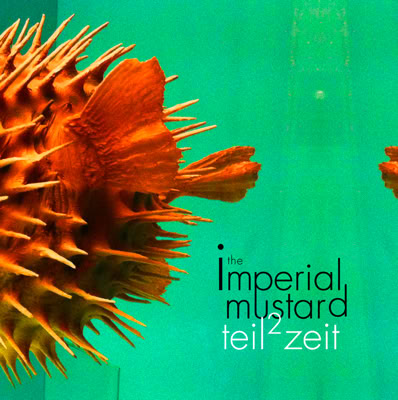 Imperial Mustard: Teilzeit vol.2 (album)