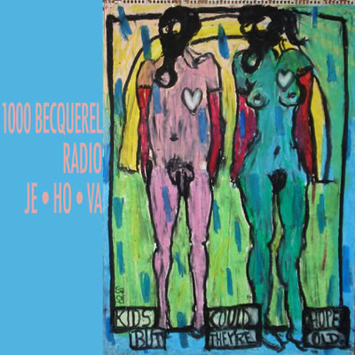 1000 Becquerel - Album Radio Je-Ho-Va (Album art)