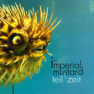 Imperial Mustard: Teilzeit vol.1 (album)