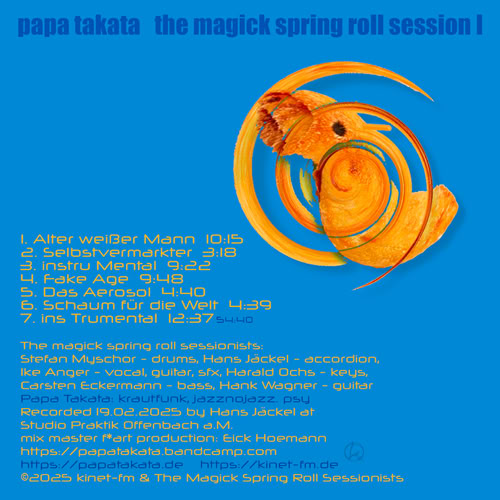 album Papa Takata - The Magick Spring Roll Session vol.1 (album)